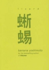 Okładka książki Lizard Banana Yoshimoto