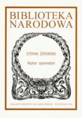 Okładka książki Wybór opowiadań Stefan Żeromski
