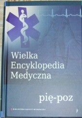 Okładka książki Wielka Encyklopedia Medyczna (pię-poz) praca zbiorowa