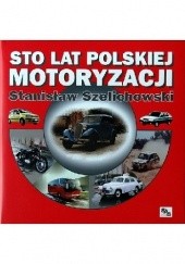 Sto lat polskiej motoryzacji