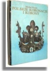Okładka książki Polskie koronacje i korony Michał Rożek