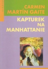 Okładka książki Kapturek na manhattanie Carmen Martín Gaite
