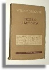 Okładka książki Troilus i Kressyda William Shakespeare