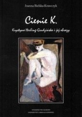Okładka książki Cienie K. Krystyna Herling-Grudzińska i jej obrazy Joanna Bielska-Krawczyk