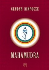 Okładka książki Mahamudra Gendyn Rinpocze