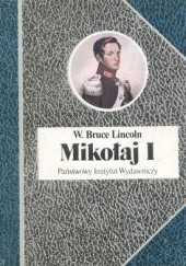 Okładka książki Mikołaj I W. Bruce Lincoln
