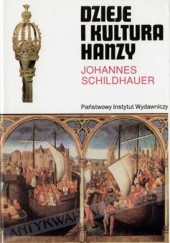Okładka książki Dzieje i kultura Hanzy Johannes Schildhauer