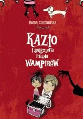 Okładka książki Kazio i skrzynia pełna wampirów Iwona Czarkowska
