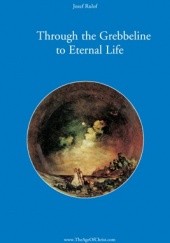 Okładka książki Through the Grebbeline to Eternal Life Josephus Gerhardus Rulof