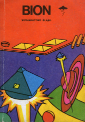 Okładka książki Bion Margarita Bubnowa,&nbsp;Kir Bułyczow,&nbsp;Władimir Grigoriew,&nbsp;Wiaczesław Kiełbasjew,&nbsp;Wiktor Kołupajew,&nbsp;Wiaczesław Nazarow,&nbsp;Jurij Aleksandrowicz Nikitin,&nbsp;Michaił Puchow,&nbsp;Władimir Rybin,&nbsp;Jurij Tupicyn,&nbsp;Ilja Warszawski