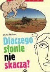 Okładka książki Dlaczego słonie nie skaczą? David Feldman