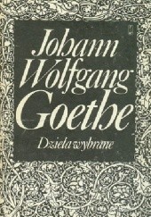 Okładka książki Dzieła wybrane Johann Wolfgang von Goethe