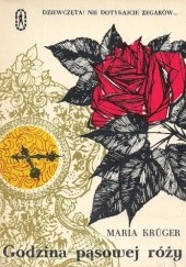 Okładka książki Godzina pąsowej rózy Maria Krüger