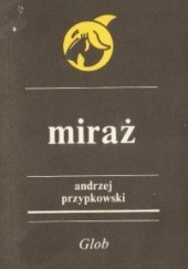 Okładka książki Miraż Andrzej Przypkowski