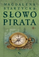 Okładka książki Słowo pirata Magdalena Starzycka