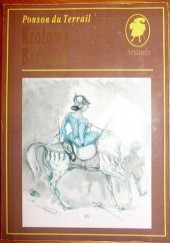 Okładka książki Królowa Barykad Ponson du Terrail
