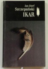 Okładka książki Ikar Jan Józef Szczepański