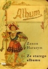 Okładka książki Ze starego albumu Zenon Harasym