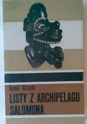 Okładka książki Listy z Archipelagu Salomona Kamil Giżycki