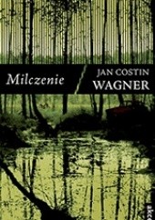 Okładka książki Milczenie Jan Costin Wagner