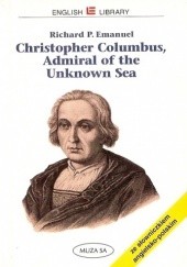Okładka książki Christopher Columbus, Admiral of the Unknown Sea Richard P. Emanuel