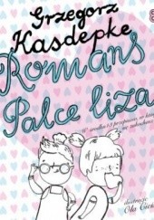 Okładka książki Romans palce lizać Grzegorz Kasdepke
