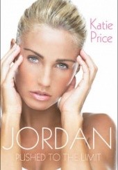 Okładka książki Jordan: Pushed to the Limit Katie Price