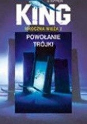 Okładka książki Powołanie Trójki Stephen King