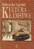 Kultura kłamstwa (eseje antypolityczne)