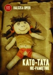 Okładka książki Kato-tata. Nie-pamiętnik Halszka Opfer