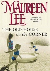 Okładka książki The Old House on the Corner Maureen Lee