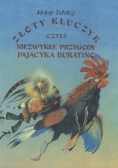 Okładka książki Złoty kluczyk czyli Niezwykłe przygody pajacyka Buratino Aleksy Tołstoj