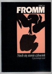 Okładka książki Niech się stanie człowiek Erich Fromm