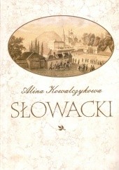 Okładka książki Słowacki Alina Kowalczykowa
