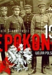 Okładka książki Niepokonani 1920 Wojna polsko-bolszewicka Witold Sienkiewicz