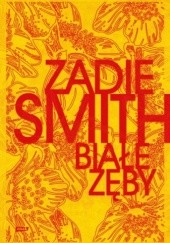 Okładka książki Białe zęby Zadie Smith