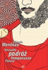 Okładka książki Niezwykła podróż Pomponiusa Flatusa Eduardo Mendoza