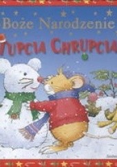 Okładka książki Boże Narodzenie Tupcia Chrupcia Anna Casalis