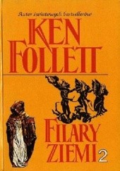 Okładka książki Filary Ziemi tom II Ken Follett
