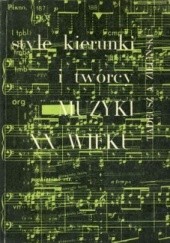 Okładka książki Style, kierunki i twórcy XX wieku Tadeusz A. Zieliński