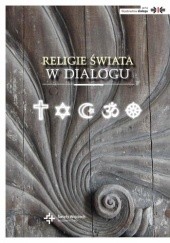 Okładka książki Religie świata w dialogu Udo Tworuschka