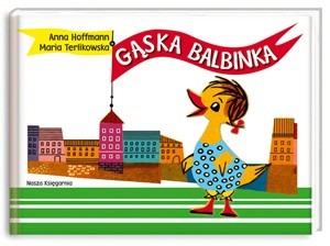 Okładka książki Gąska Balbinka Anna Hoffmann, Maria Terlikowska
