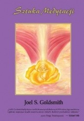 Okładka książki Sztuka Medytacji Joel S. Goldsmith
