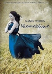 Okładka książki Niemożliwe Nancy Werlin