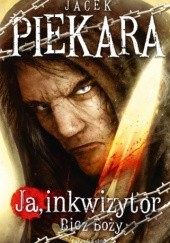 Okładka książki Ja, inkwizytor. Bicz Boży Jacek Piekara