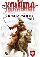 Okładka książki Samozwaniec, tom 3 Jacek Komuda