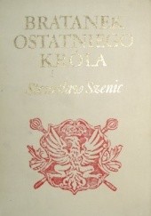Okładka książki Bratanek ostatniego króla Stanisław Szenic