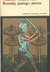 Okładka książki Brzemię pustego morza Tadeusz Łopalewski