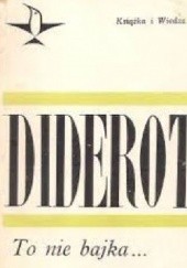 Okładka książki To nie bajka... Denis Diderot