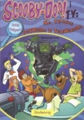 Okładka książki Scooby-Doo! i Ty: Na tropie potwora z telewizora James Gelsey
